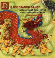 D Is For Dragon Dance - Ying Chang Compestine