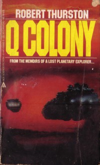 Q Colony - Robert Thurston