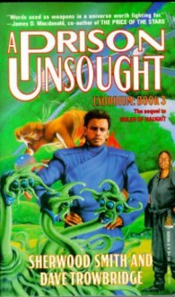 A Prison Unsought - Sherwood Smith, Dave Trowbridge