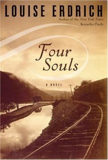 Four Souls - Louise Erdrich