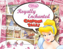 Disney Princess Royally Enchanted Cartoon Tales - Scott Peterson