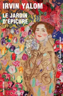 Le Jardin d'Épicure: Regarder le soleil en face (LITT. ETRAN.) (French Edition) - Irvin D. Yalom, Anne Damour