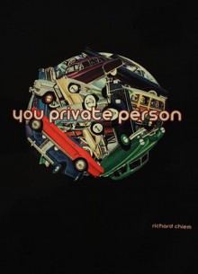 You Private Person - Richard Chiem