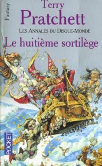 Le huitième sortilège (Les annales du Disque-Monde, #2) - Terry Pratchett