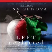 Left Neglected (Audio) - Lisa Genova, Sarah Paulson