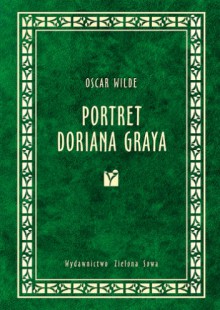 Portret Doriana Graya - Oscar Wilde