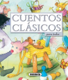 Cuentos clasicos: Para todos (El Duende de los Cuentos) (Spanish Edition) - Susaeta Publishing Inc.