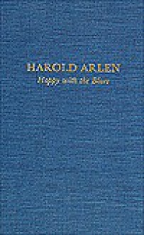 Harold Arlen, Happy with the Blues - Edward Jablonski