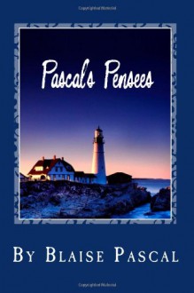 Pascal's Pensees - Blaise Pascal