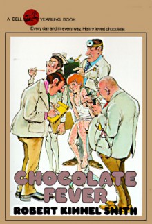 Chocolate Fever - Robert Kimmel Smith, Lionel Wilson