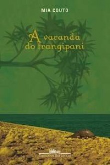 A Varanda do Frangipani - Mia Couto