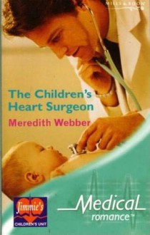 The Children's Heart Surgeon - Meredith Webber