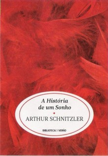 A História de um Sonho - Arthur Schnitzler, Mafalda Silva