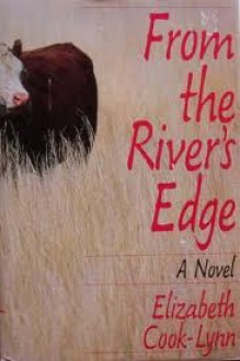 From the River's Edge - Elizabeth Cook-Lynn