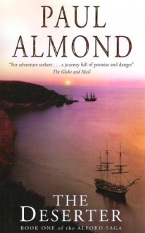 The Deserter (Alford Saga #1) - Paul Almond