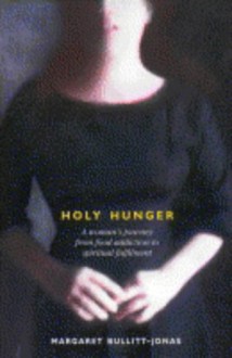 Holy Hunger - Margaret Bullitt-Jonas