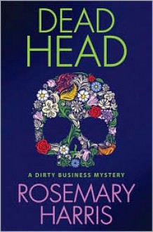 Dead Head - Rosemary Harris