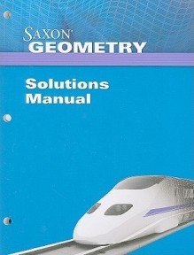 Saxon Geometry Solution Manual - Saxon Publishers