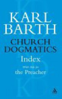 Church Dogmatics 5 Index with Aids for the Preacher - Karl Barth, Thomas F. Torrance, Geoffrey William Bromiley