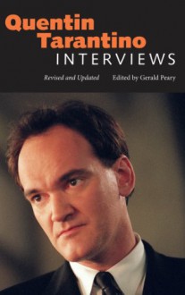 Quentin Tarantino: Interviews, Revised and Updated - Gerald Peary