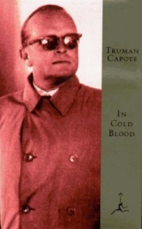 In Cold Blood (Modern Library) - Truman Capote