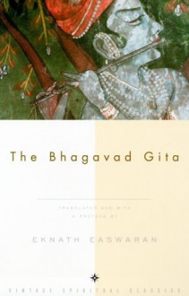 The Bhagavad Gita - Anonymous, Eknath Easwaran