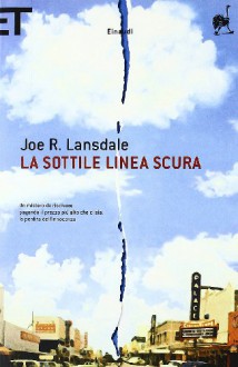 La sottile linea scura - Joe R. Lansdale
