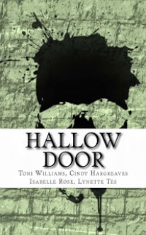 Hallow Door: Halloween Edition - Toni A.-J. Williams, Cindy Hargreaves, Isabelle Rose