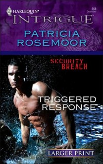 Triggered Response - Patricia Rosemoor