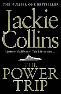 The Power Trip - Jackie Collins