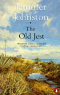 The Old Jest - Jennifer Johnston