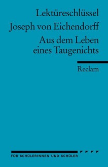 Joseph von Eichendorff: Aus dem Leben eines Taugenichts - Theodor Pelster, Joseph von Eichendorff