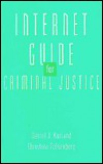 Internet Guide for Criminal Justice - Kurland