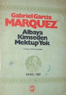 Albaya Kimseden Mektup Yok - Beril Eyüboğlu, Gabriel García Márquez