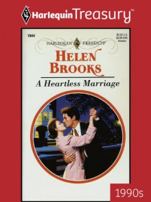 A Heartless Marriage - Helen Brooks