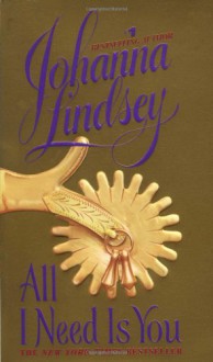 All I Need is You - Johanna Lindsey