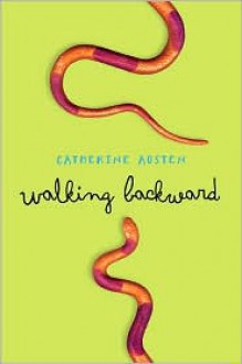 Walking Backward - Catherine Austen