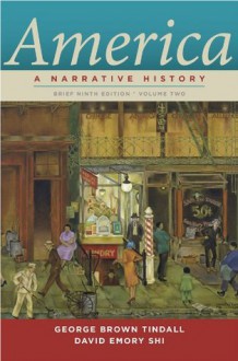 America: A Narrative History (Vol. 2) - George Brown Tindall