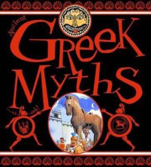 Ancient Greek Myths. Created and Designed by David Salariya - David Salariya