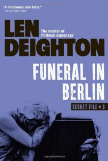 Funeral in Berlin - Len Deighton