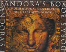 Pandora's Box: A Three-Dimensional Celebration of the Mythology of Ancient Greece - Christos Kondeatis, Sara Maitland