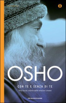 Con te e senza di te: Una nuova visione delle relazioni umane - Gagan Daniele Pietrini, Swami Anand Videha, Osho