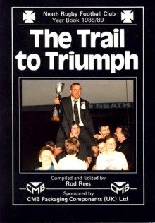 The Trail to Triumph - Rod Rees