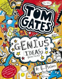 Tom Gates: Genius Ideas (mostly) - Liz Pichon