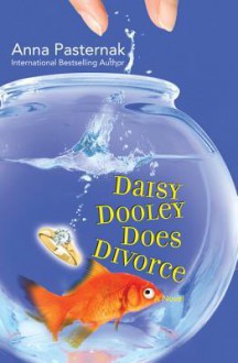 Daisy Dooley Does Divorce - Anna Pasternak