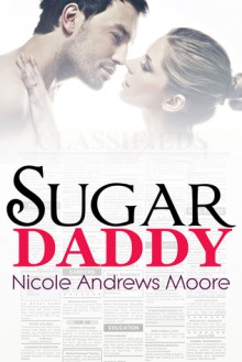 Sugar Daddy - Nicole Andrews Moore