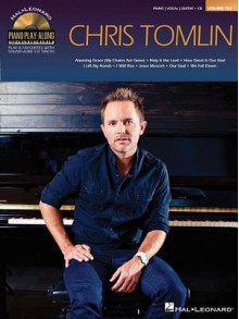 Chris Tomlin: Piano Play-Along Volume 123 - Chris Tomlin