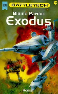 Exodus (Battletech, #38) - Blaine Lee Pardoe