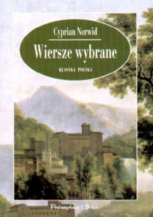 Wiersze wybrane - Cyprian Kamil Norwid