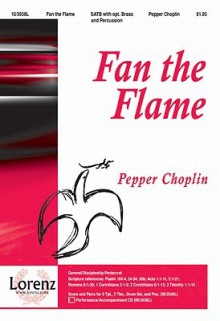 Fan the Flame - Pepper Choplin